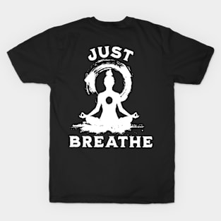 Just Breathe T-Shirt